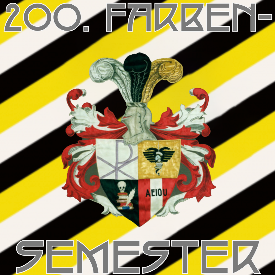 200. Farbensemester Grals, von rechts oben nach links unten parallel verlaufend 6 Trikoloren in WeißSchwarzGold, mittig das heraldische Prunkwappen oben bzw. unten der Schriftzug: 200. FARBEN-SEMESTER IN PERLMAUSGRAUER SCHRIFT